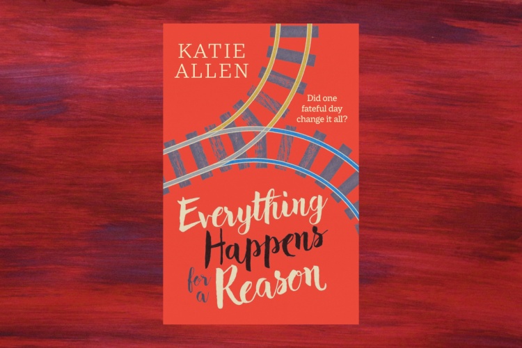 Everything Happens For a Reason: New Novel Tackling Baby Loss and Grief