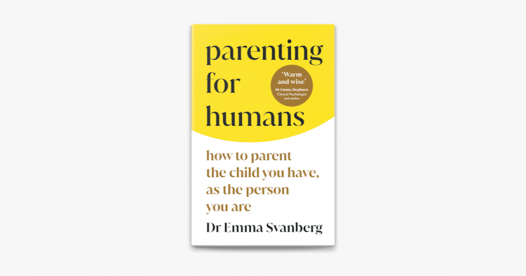 Book of the Month: Parenting for Humans by Dr Emma Svanberg
