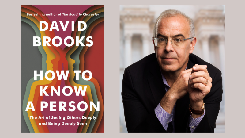 Book of the Month: How to Know a Person by David Brooks